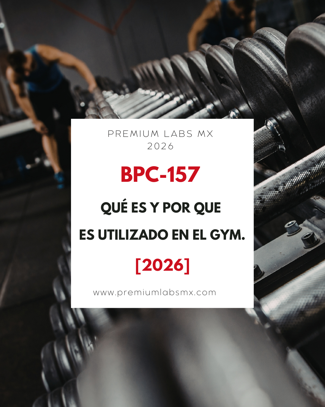 Péptido BPC-157: qué es y por qué lo buscan en el gym (México)