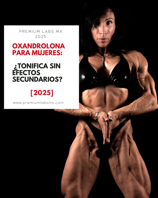 Oxandrolona para Mujeres: Tonifica sin Efectos Secundarios